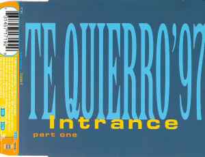Te Quierro '97 (Part One) - Intrance