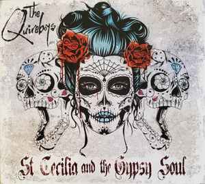 The Quireboys - St Cecilia And The Gypsy Soul