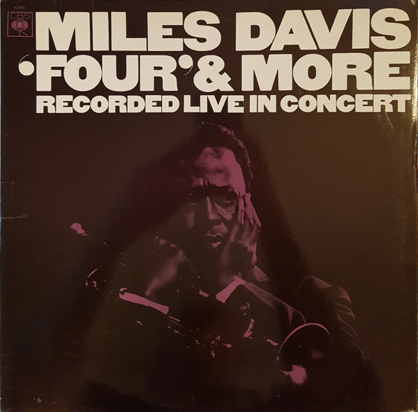 Miles Davis – 'Four' u0026 More - Recorded Live In Concert (1977