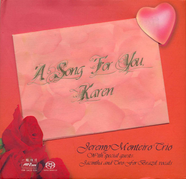 Jeremy Monteiro Trio – A Song For You, Karen (2002, SACD) - Discogs