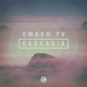 Smash TV - Cascadia album cover