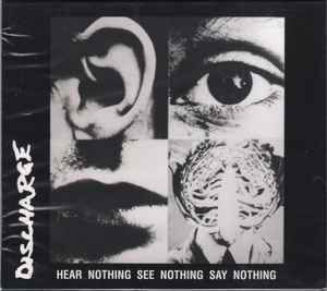 Discharge – Hear Nothing See Nothing Say Nothing (2022, O-Card, CD