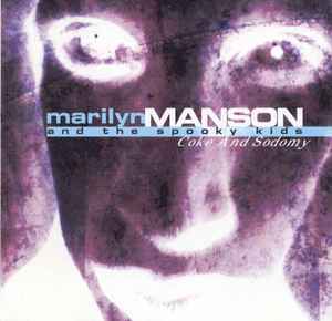 Coke And Sodomy - Marilyn Manson & The Spooky Kids