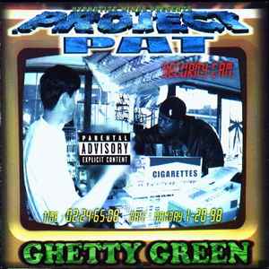 Project Pat - Ghetty Green