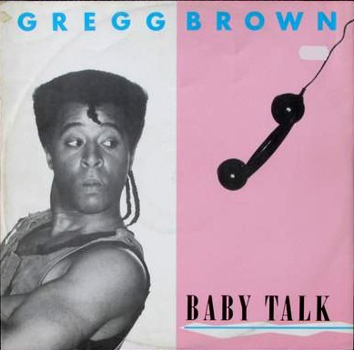 Gregg Brown – Baby Talk (1984, Vinyl) - Discogs