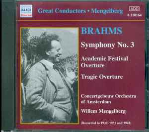 Johannes Brahms - Brahms Symphony No. 3 ; Academic Festival Overture ; Tragic Overture album cover