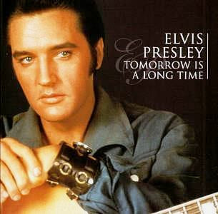 Elvis Presley – Tomorrow Is A Long Time (1999, CD) - Discogs