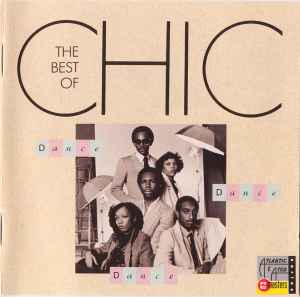 Chic - Dance, Dance, Dance - The Best Of Chic