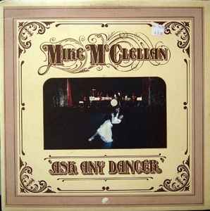 Mike McClellan - Ask Any Dancer album cover