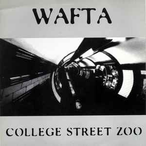 Wafta - College Street Zoo album cover