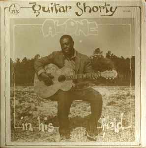 Alone In His Field - Guitar Shorty