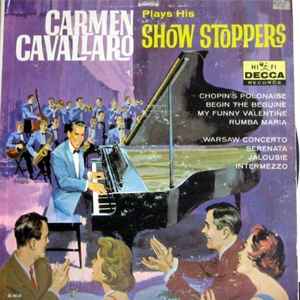 Carmen Cavallaro - Carmen Cavallaro Plays His Show Stoppers album cover