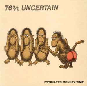 76% Uncertain – Estimated Monkey Time (1984, Tan cover, Vinyl