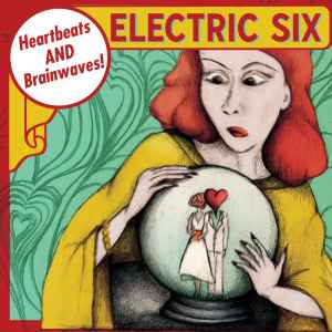 Electric Six - Heartbeats And Brainwaves album cover