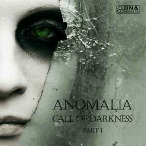 Anomalia - Call Of Darkness - Part 1 album cover