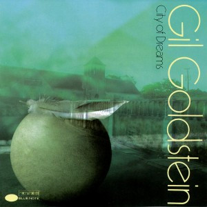 baixar álbum Gil Goldstein - City Of Dreams