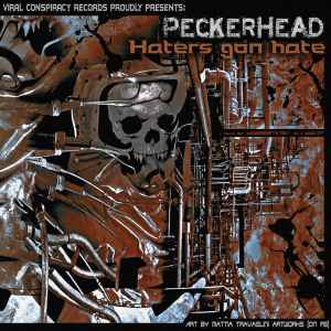 Peckerhead - Haters Gon Hate