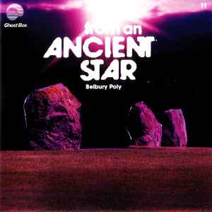 From An Ancient Star - Belbury Poly
