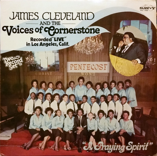 lataa albumi James Cleveland And The Voices Of Cornerstone - A Praying Spirit Recorded Live In Los Angeles Calif