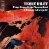 Terry Riley - Poppy Nogood & The Phantom Band / A Rainbow In Curved Air