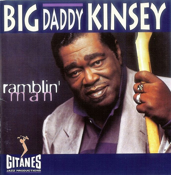 Big Daddy Kinsey – Ramblin’ Man (CD)