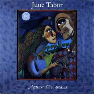June Tabor - Against The Streams