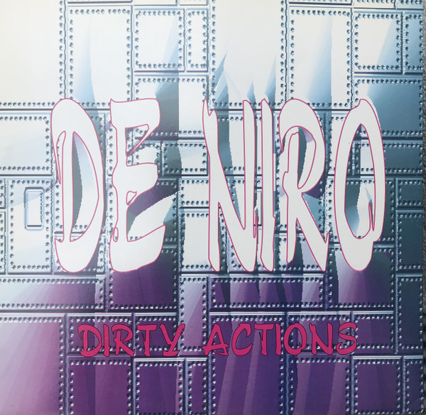 télécharger l'album De Niro - Dirty Actions