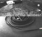 Cover of Middle Of The Moment, 2004, CD