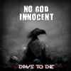 No God Innocent - Days To Die