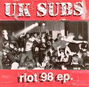 Riot 98 EP - UK Subs