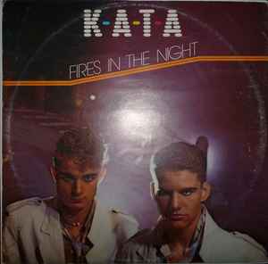 Fires In The Night - K-A-T-A