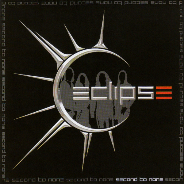 Eclipse = エクリプス – Second To None = セカンド・トゥ・ナン (2004