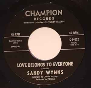 Sandy Wynns - Love Belongs To Everyone / Yes I Really Love You album cover