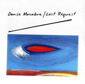 Last Request - Danse Macabre