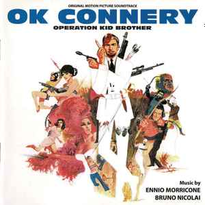 Ennio Morricone - OK Connery Operation Kid Brother (Original Motion Picture Soundtrack)