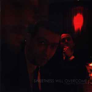 Sweetness Will Overcome - Various