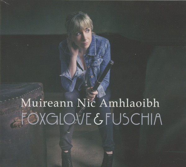 Muireann Nic Amhlaoibh - Foxglove & Fuschia on Discogs
