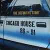 Various Mixed By Marshall Jefferson - Chicago House 86 - 91: The Definitive Story