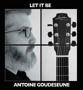 Antoine Goudeseune - Let It Be album cover