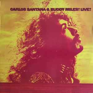 Carlos Santana & Buddy Miles! Live! (Vinyl, LP, Album, Reissue)in vendita