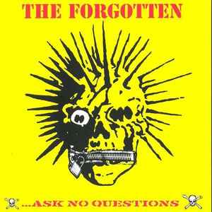 The Forgotten - Ask No Questions album cover