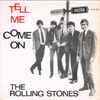 The Rolling Stones - Tell Me / Come On