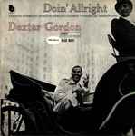 Dexter Gordon - Doin' Allright | Releases | Discogs