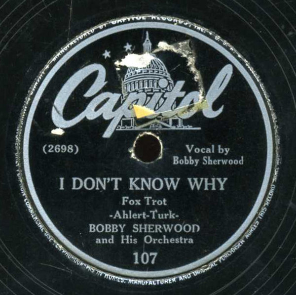 descargar álbum Bobby Sherwood And His Orchestra - I Dont Know Why The Elks Parade