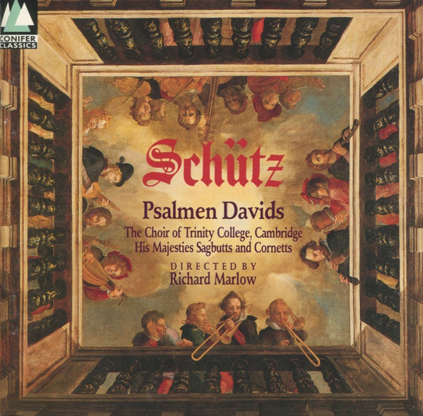 baixar álbum Schütz, The Choir Of Trinity College, Cambridge, His Majestys Sagbutts And Cornetts, Richard Marlow - Psalmen Davids