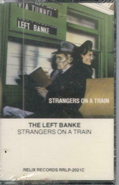 The Left Banke – Strangers On A Train (1986, Vinyl) - Discogs