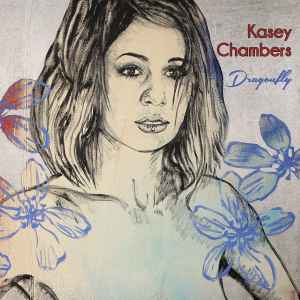 Dragonfly - Kasey Chambers