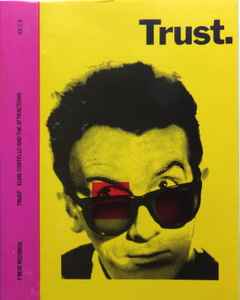 Elvis Costello & The Attractions – Trust (Cassette) - Discogs