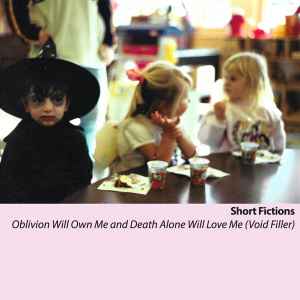 Oblivion Will Own Me and Death Alone Will Love Me (Void Filler) (Vinyl, 12