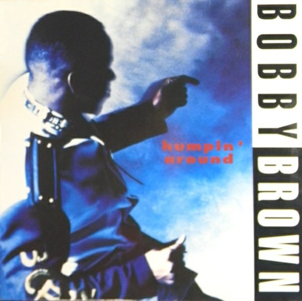 Bobby Brown – Humpin' Around (1992, Vinyl) - Discogs